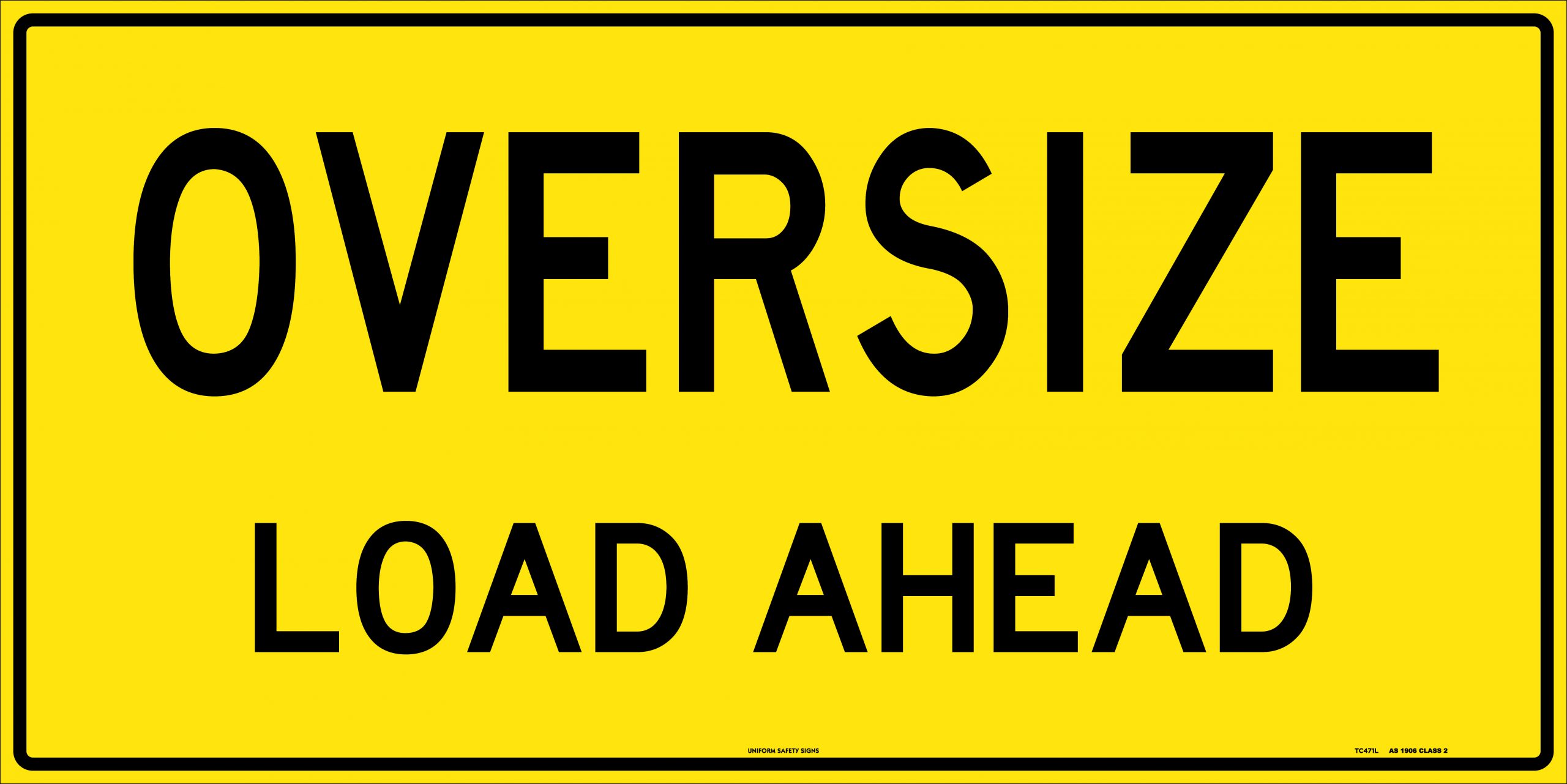 O/SIZE LOAD AHEAD S/SIDED - S19SS-RM 1200X600 