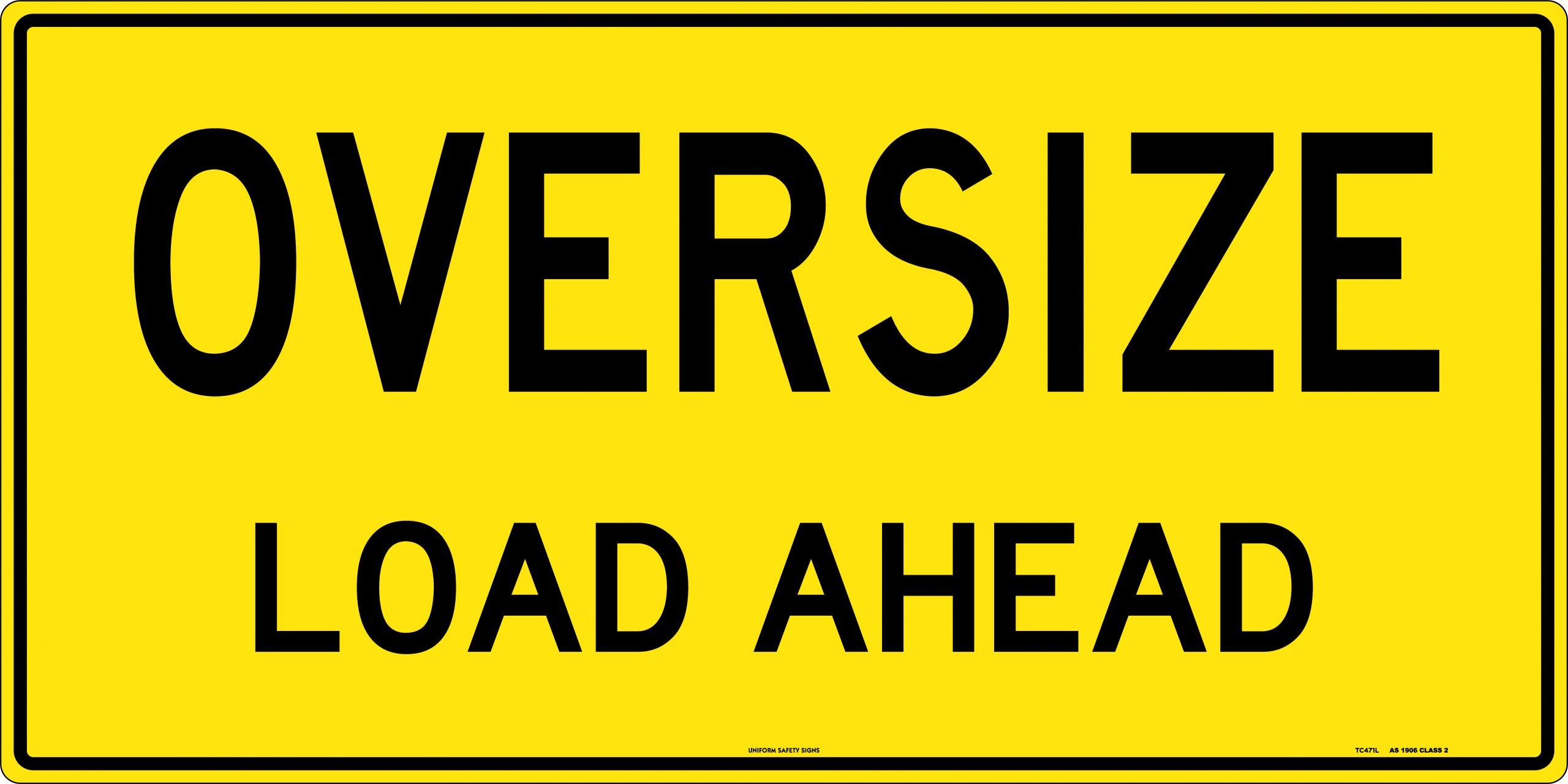 OVERSIZE LOAD AHEAD D/S - S19X-RM ( 1200X600) REFL 