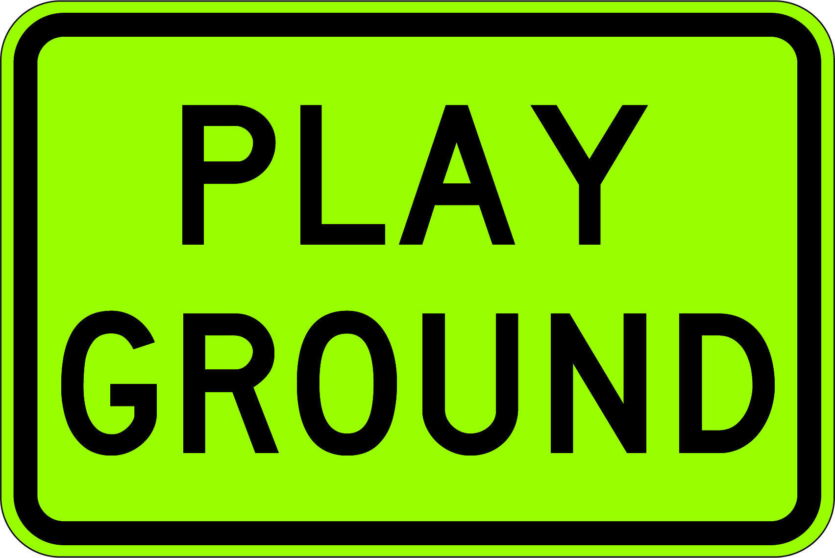 UNIFORM SAFETY 750X500MM ALUM CL1 REF PLAY GROUND 