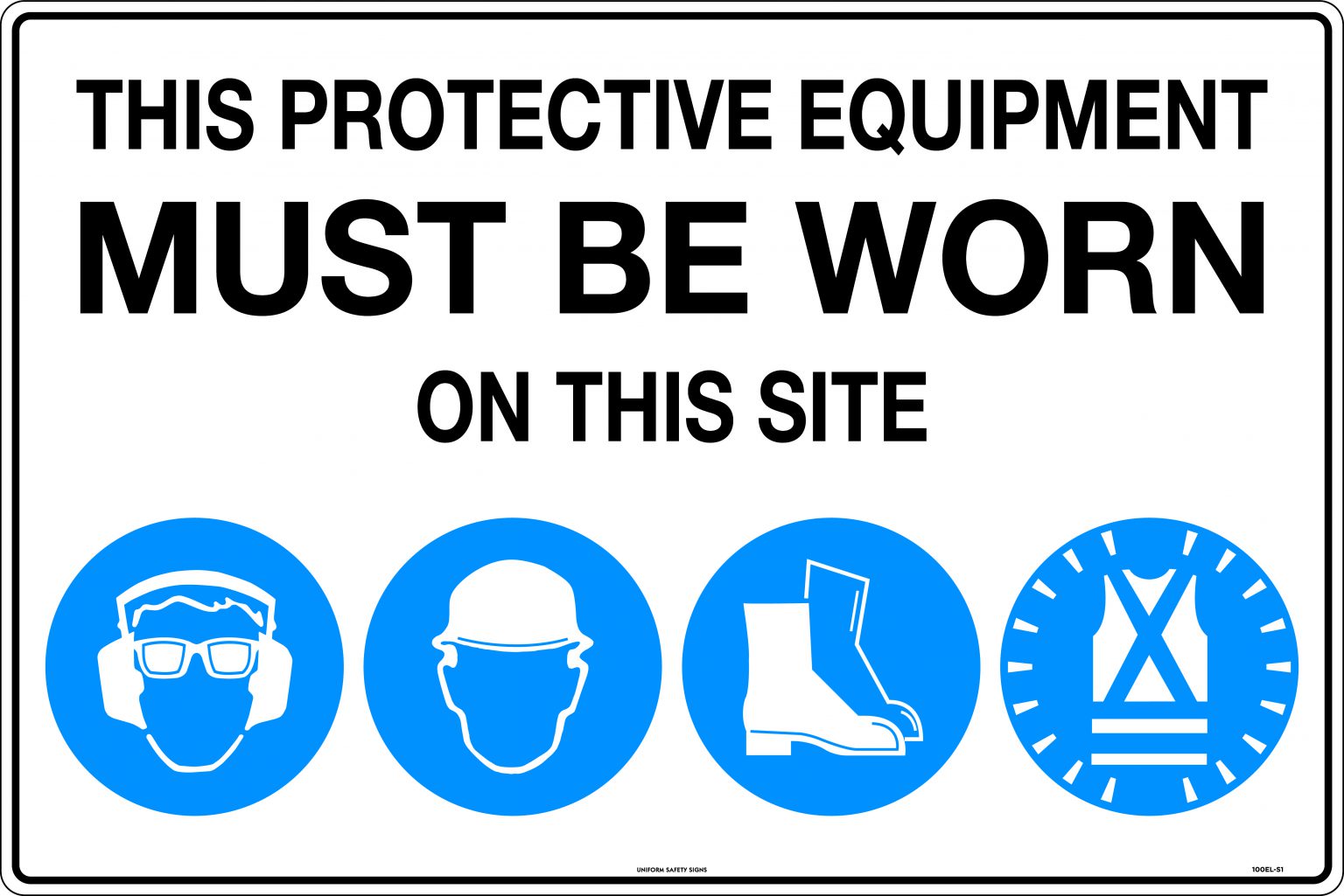 Protective Equipment Must Be Worn On This Site Safety Sign